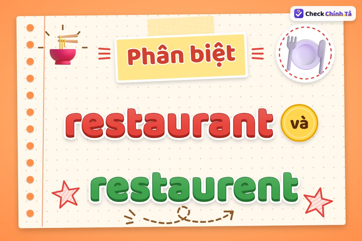 Phân biệt restaurant và restaurent
