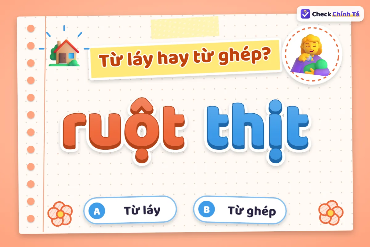 Ruột thịt là từ ghép gì