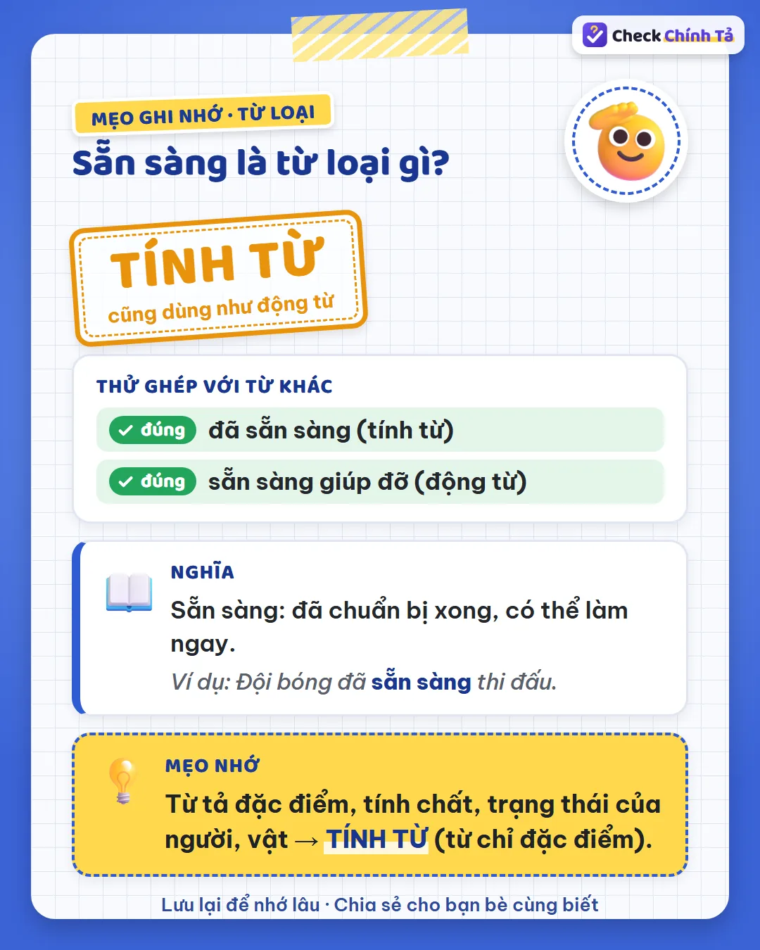 Mẹo ghi nhớ: “đã sẵn sàng” là tính từ; “sẵn sàng giúp đỡ” là dùng như động từ.