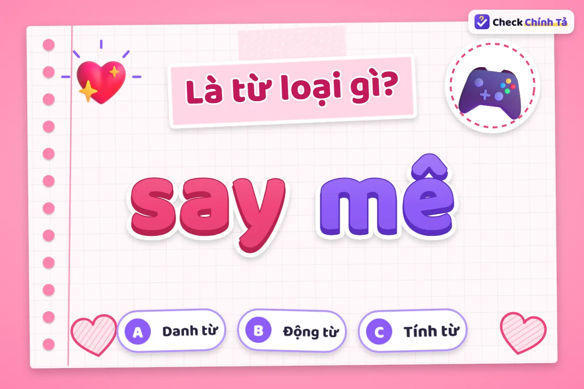 Say mê là từ loại gì