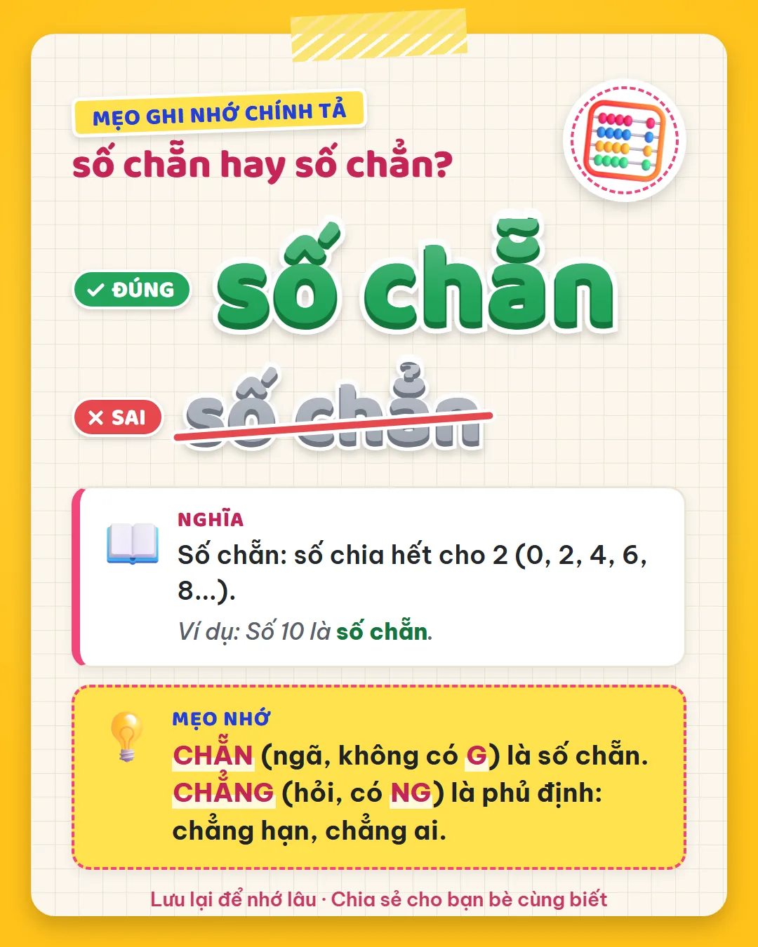 Mẹo ghi nhớ: chẵn dấu ngã, không có G là số chẵn. Chẳng dấu hỏi, có NG là phủ định như chẳng hạn, chẳng ai.