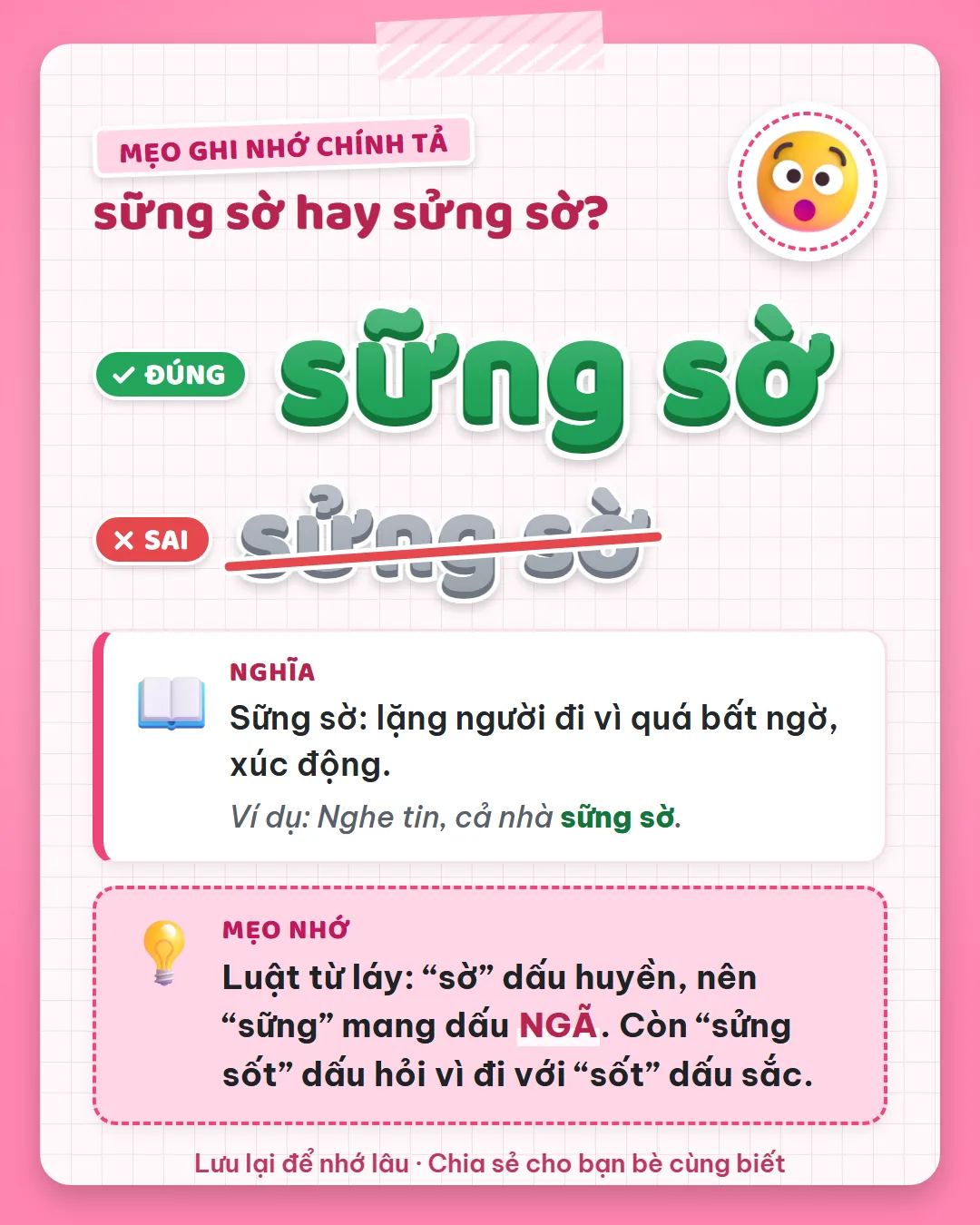 Mẹo ghi nhớ: sờ dấu huyền nên sững dấu ngã. Còn sửng sốt dấu hỏi vì đi với sốt dấu sắc.