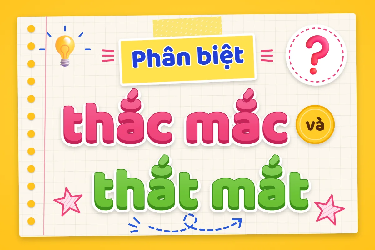 Phân biệt thắc mắc và thắt mắt