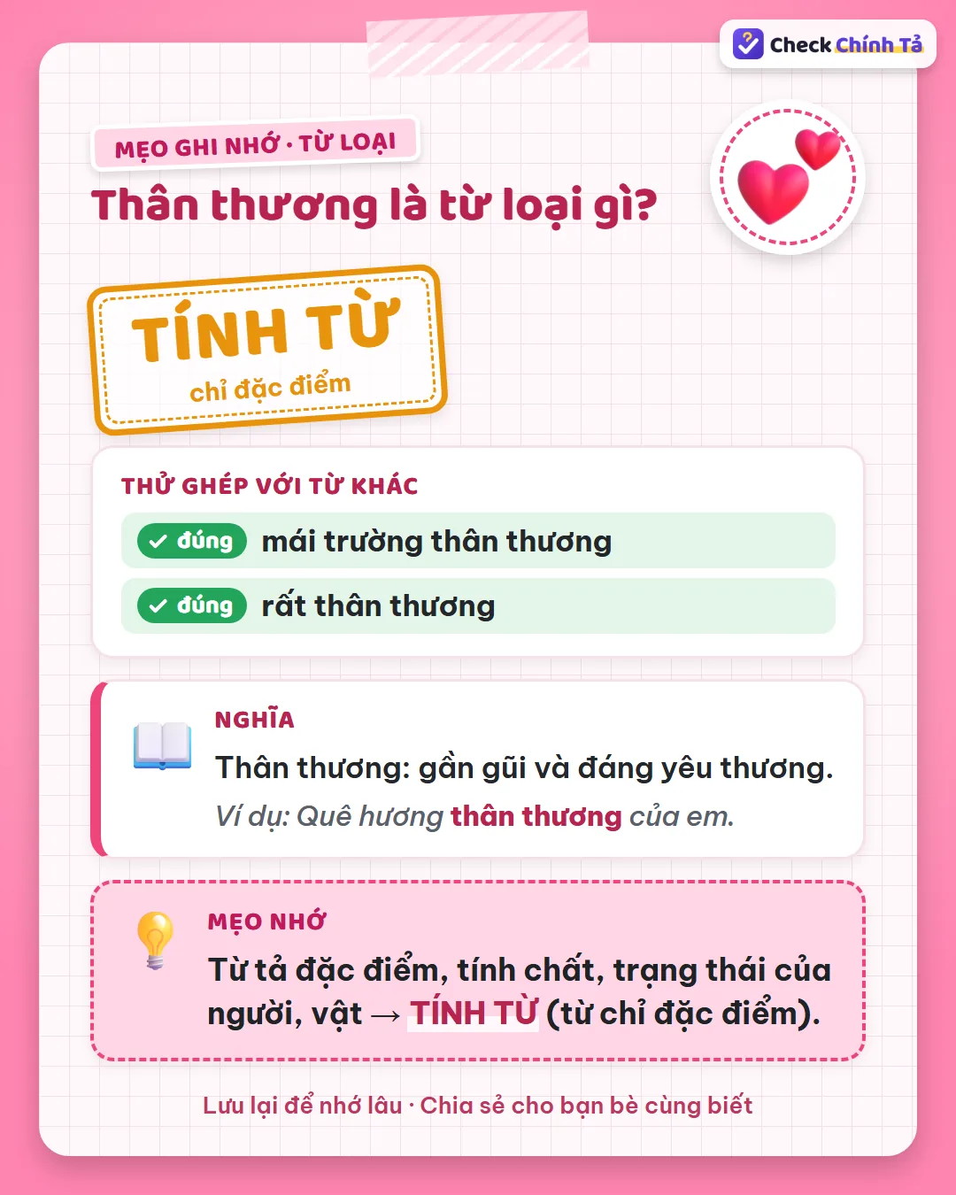 Mẹo ghi nhớ: nói được “mái trường thân thương”, “rất thân thương” nên thân thương là tính từ.