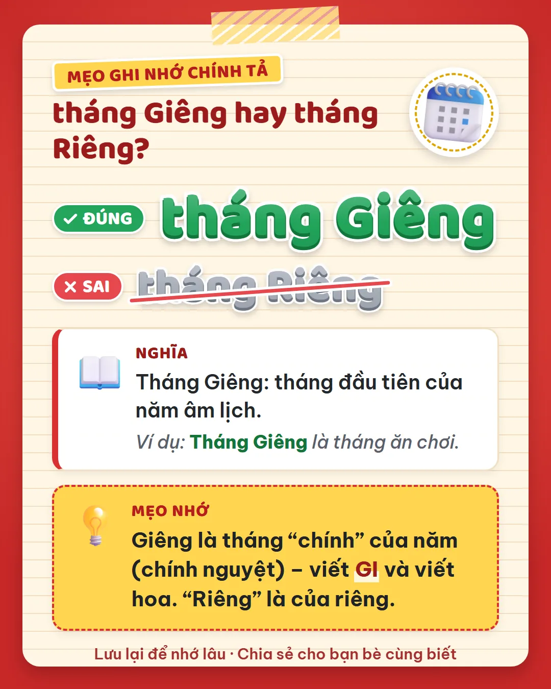 Mẹo ghi nhớ: Giêng là tháng chính của năm, viết GI và viết hoa. Riêng là của riêng.