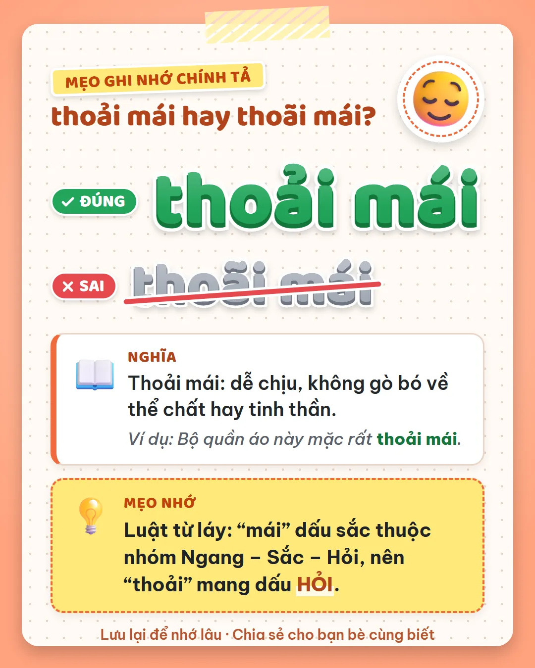 Mẹo ghi nhớ: mái dấu sắc thuộc nhóm ngang – sắc – hỏi nên thoải mang dấu hỏi.