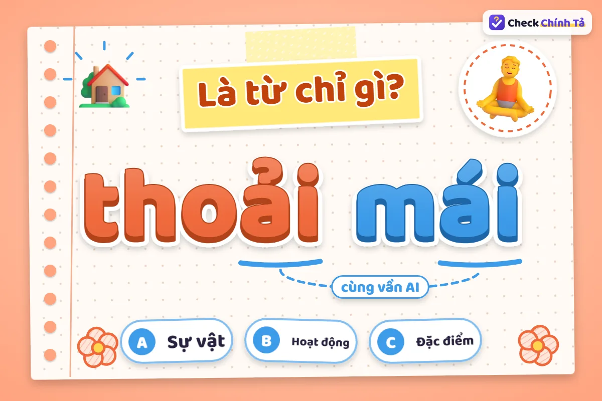 Thoải mái là từ chỉ đặc điểm