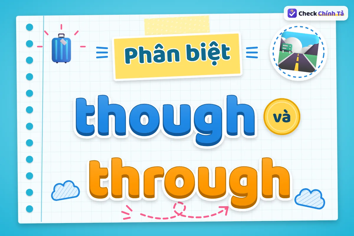 Phân biệt though và through