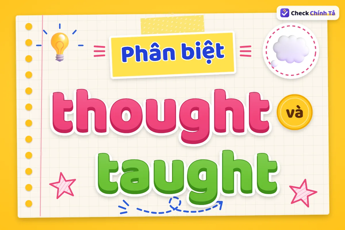Phân biệt thought và taught