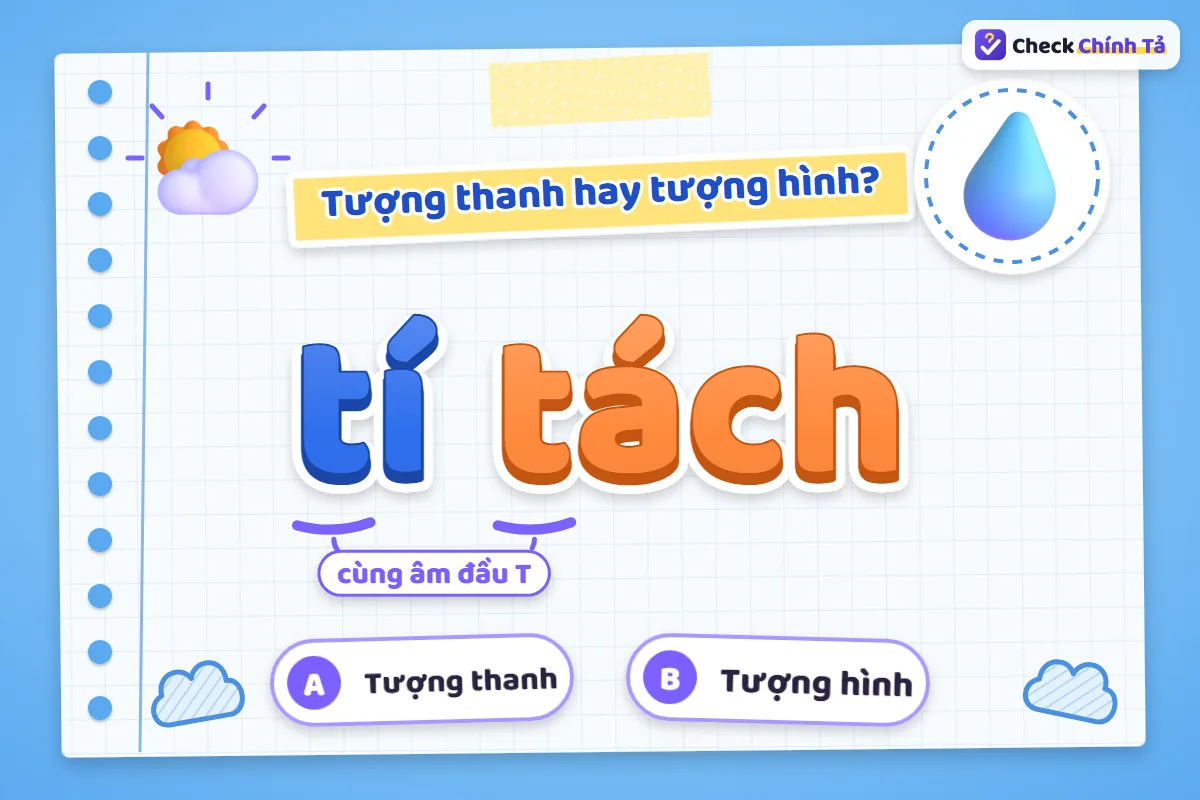 Tí tách là từ tượng hình hay tượng thanh