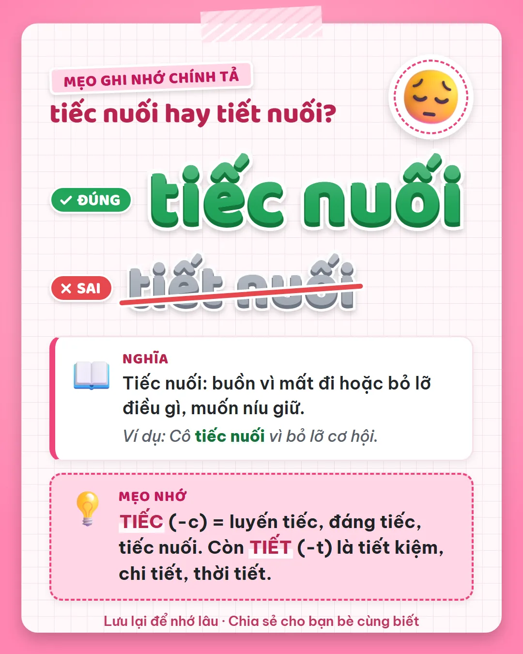 Mẹo ghi nhớ: tiếc có C là luyến tiếc, đáng tiếc, tiếc nuối. Còn tiết có T là tiết kiệm, chi tiết, thời tiết.