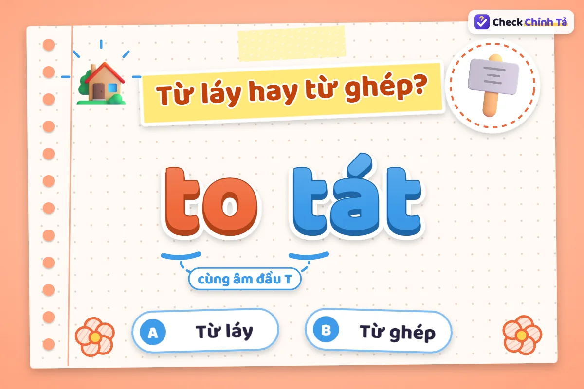 To tát là từ láy hay từ ghép