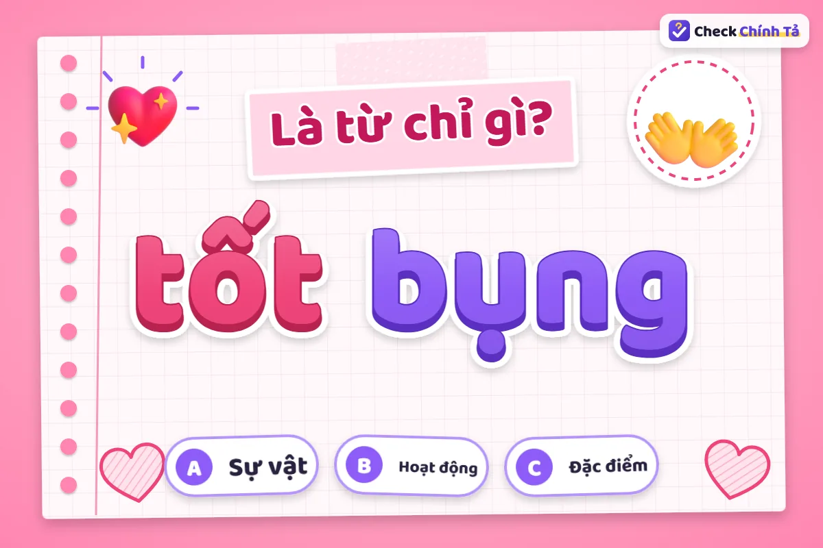 Tốt bụng là từ chỉ gì