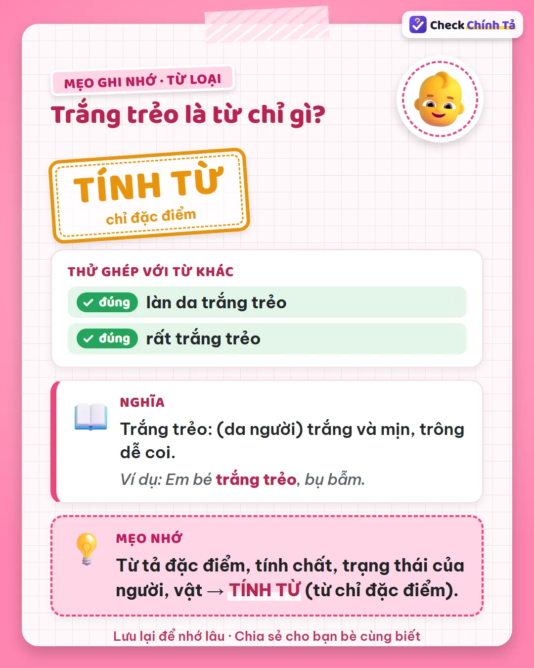 Mẹo ghi nhớ: “làn da trắng trẻo” – da màu gì? Trắng trẻo chỉ màu sắc; bụ bẫm mới tả hình dáng.