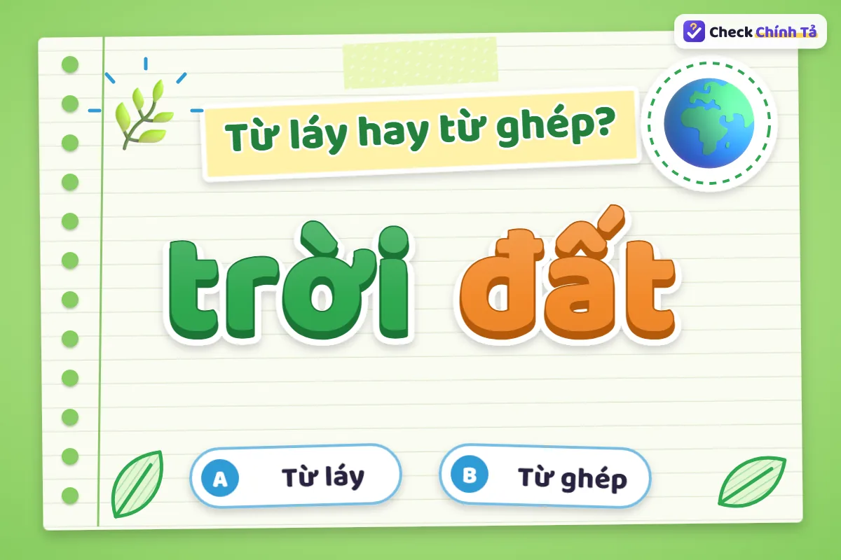 Trời đất là từ ghép hay từ láy