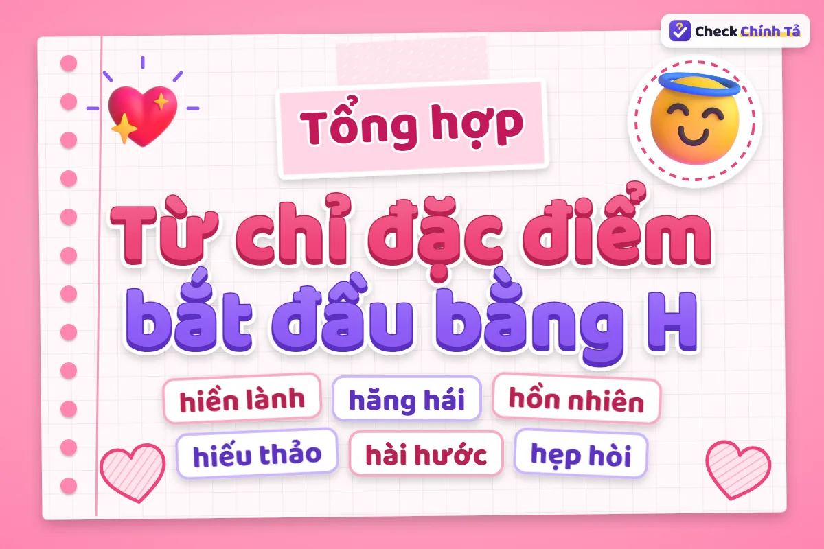 Từ chỉ đặc điểm bắt đầu bằng H