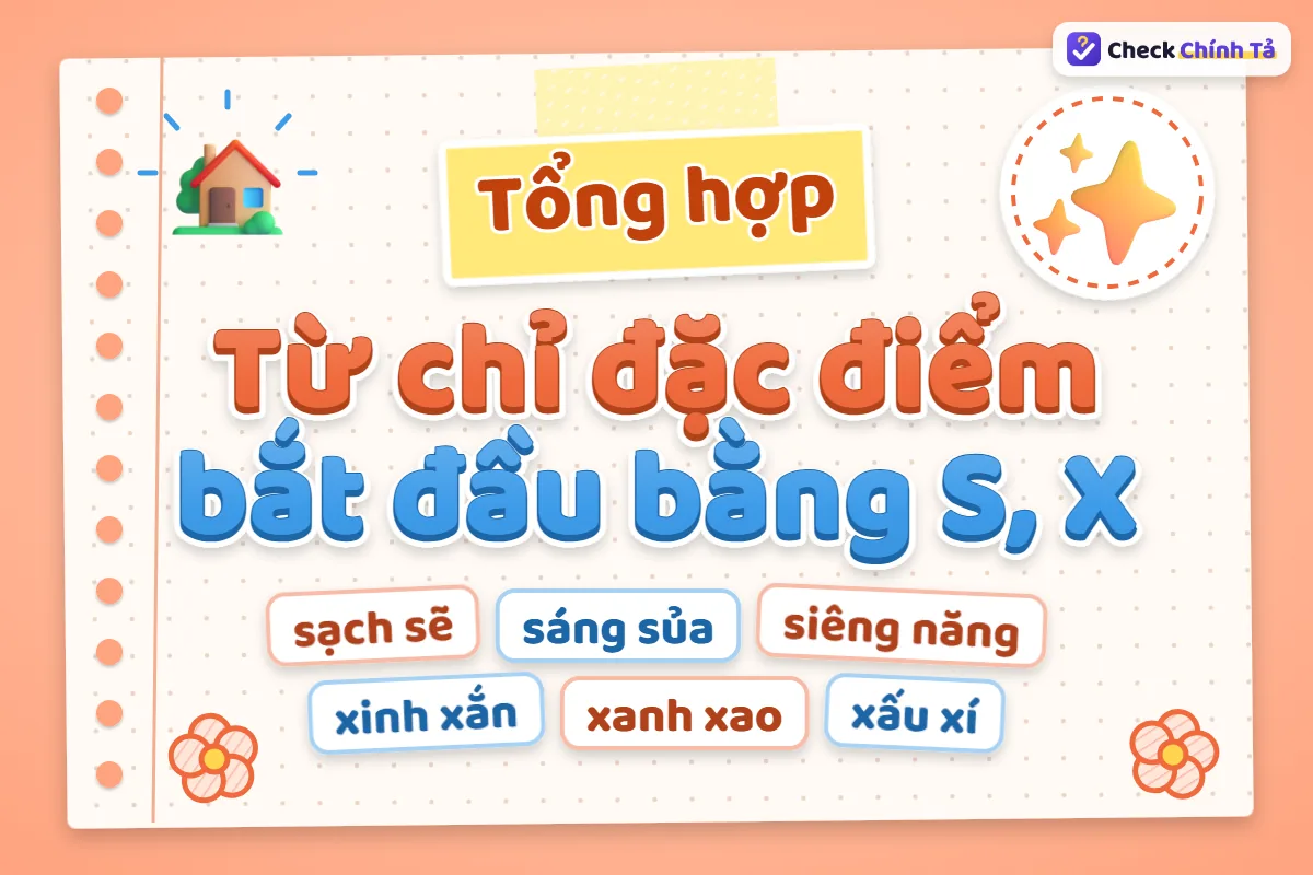 Từ chỉ đặc điểm bắt đầu bằng S / X