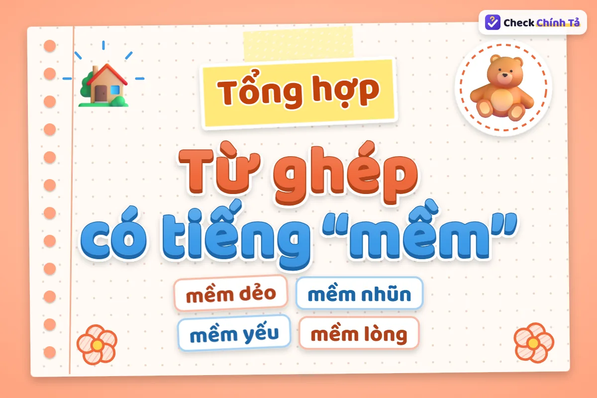 Từ ghép có tiếng mềm