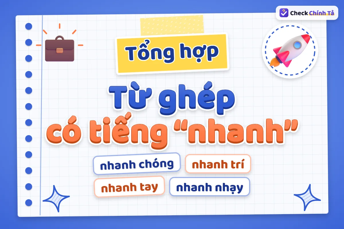 Từ ghép có tiếng nhanh