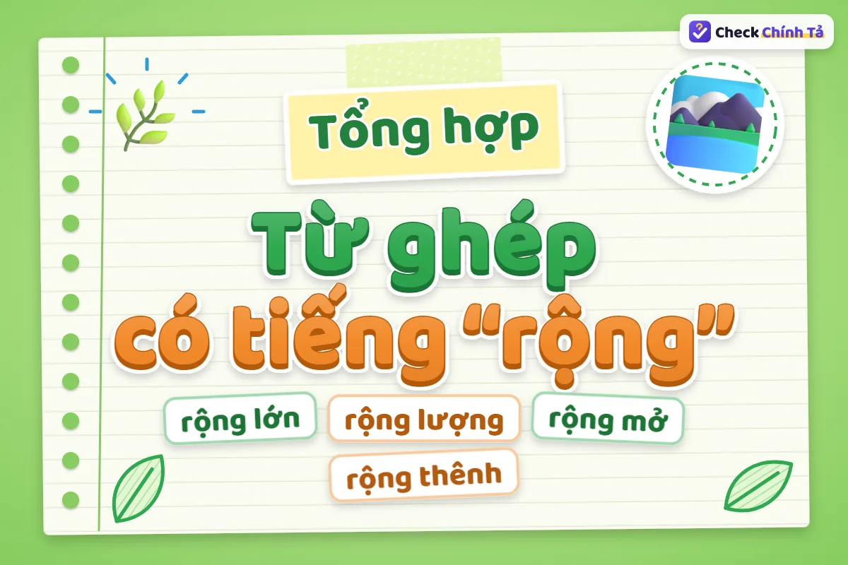 Từ ghép có tiếng rộng