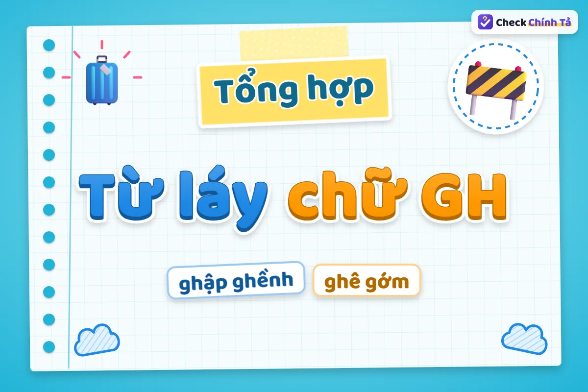 Từ láy bắt đầu bằng chữ GH