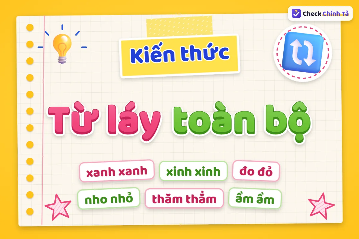 Từ láy toàn bộ là gì