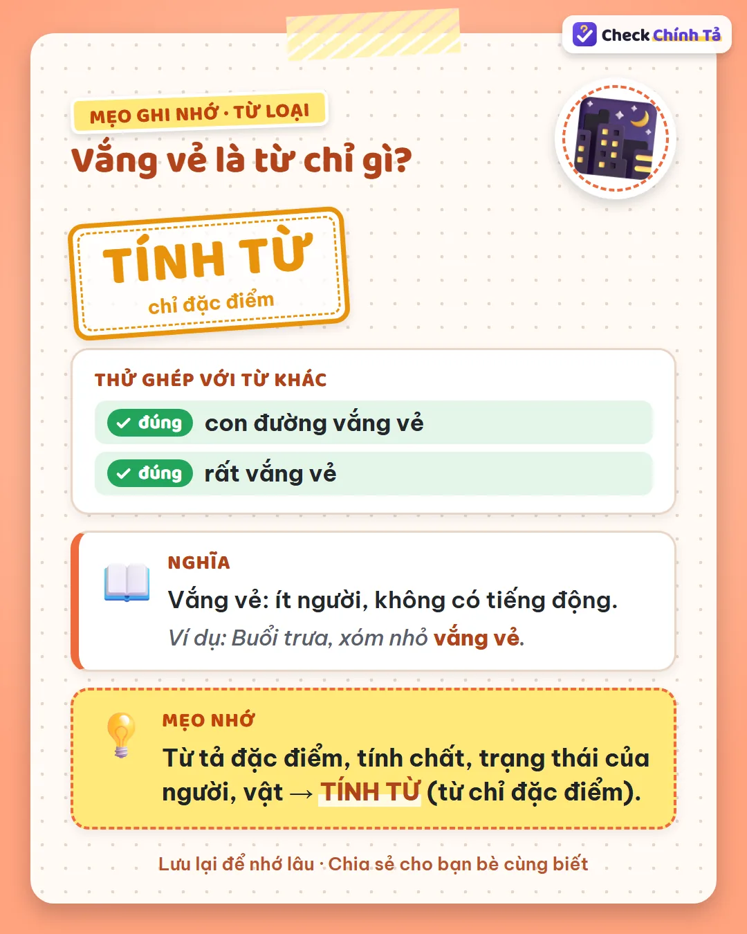Mẹo ghi nhớ: nói được “con đường vắng vẻ”, “rất vắng vẻ” nên vắng vẻ là tính từ chỉ đặc điểm.
