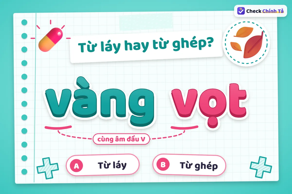 Vàng vọt là từ ghép hay từ láy