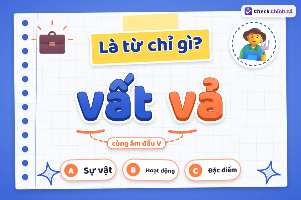 Vất vả là từ chỉ hoạt động hay đặc điểm