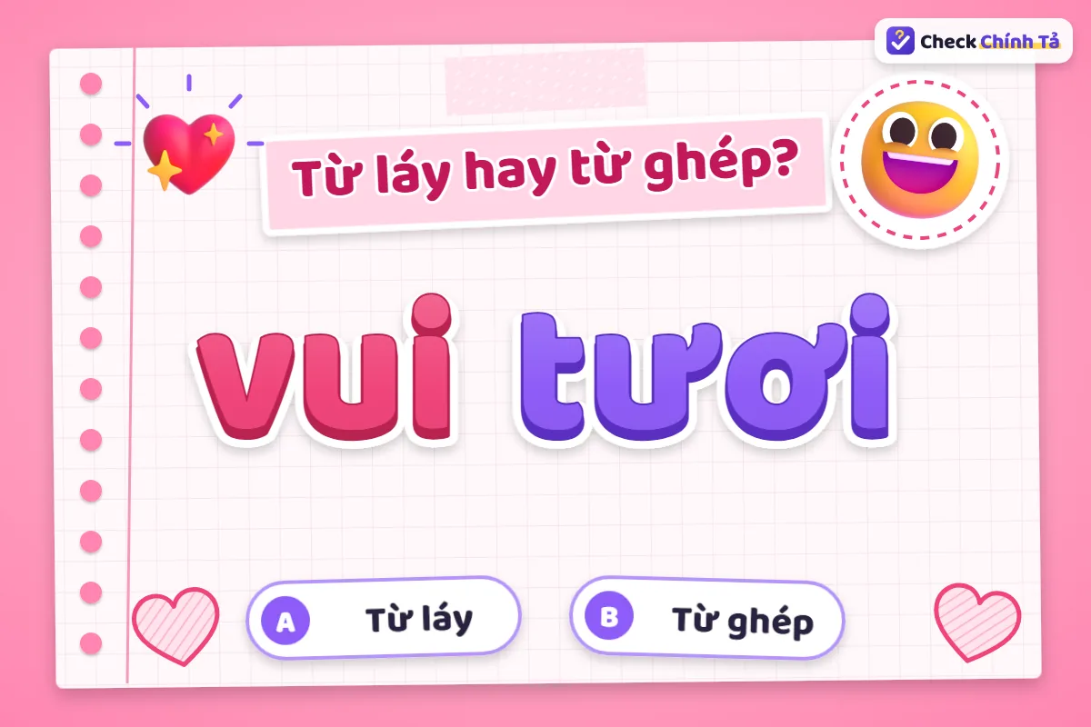 Vui tươi là từ ghép gì
