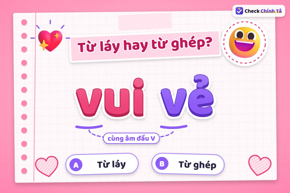 Vui vẻ là từ láy hay từ ghép