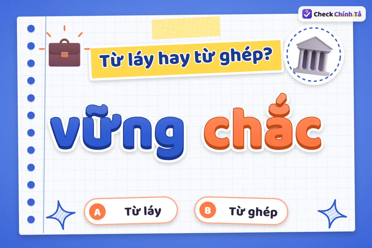 Vững chắc là từ ghép hay từ láy