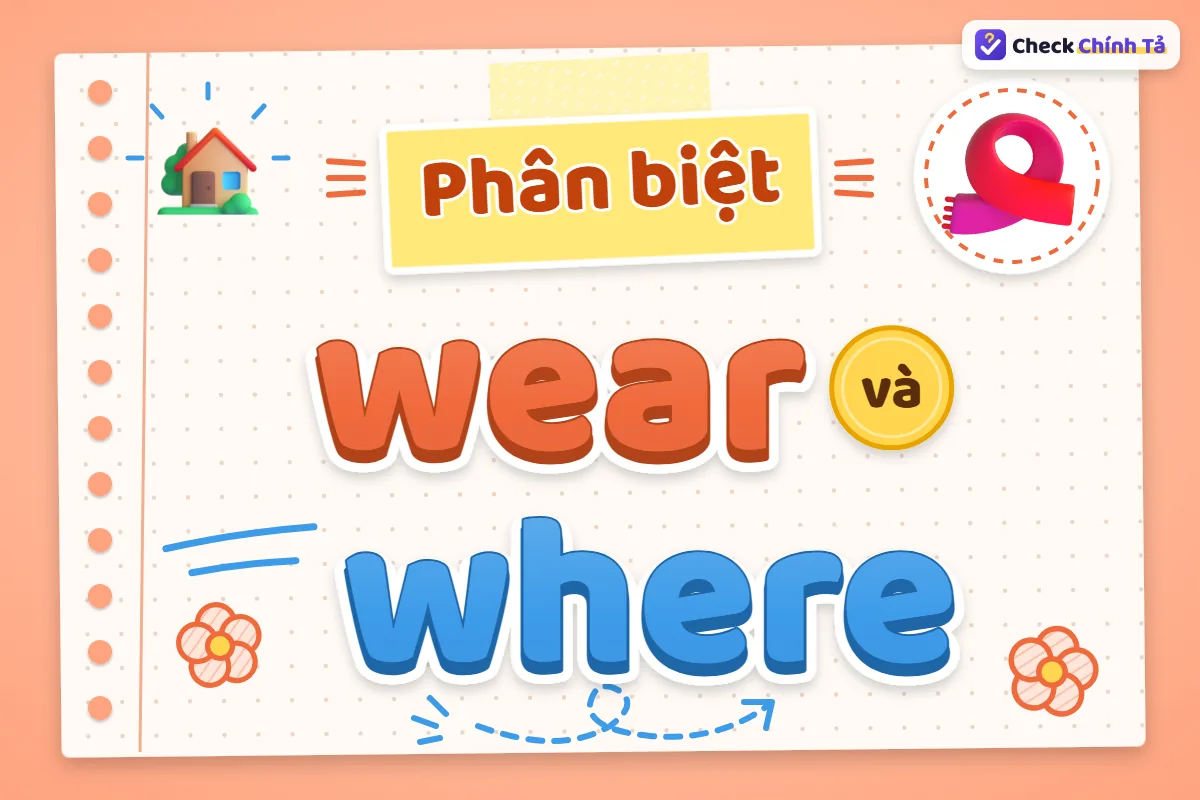 Phân biệt wear và where
