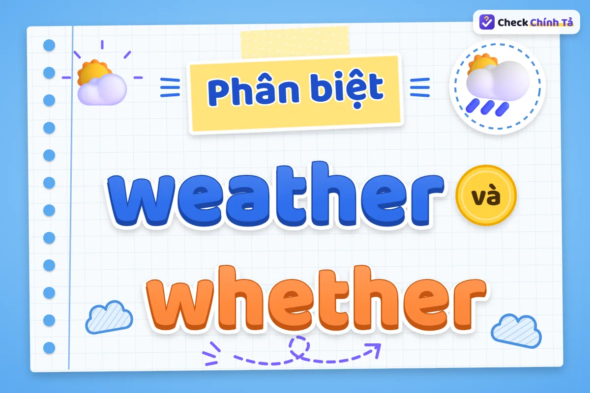 Phân biệt weather và whether