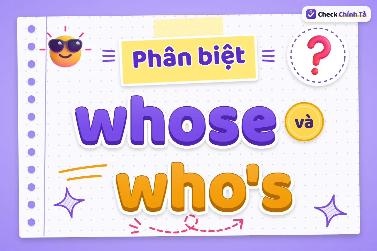 Phân biệt whose và who's
