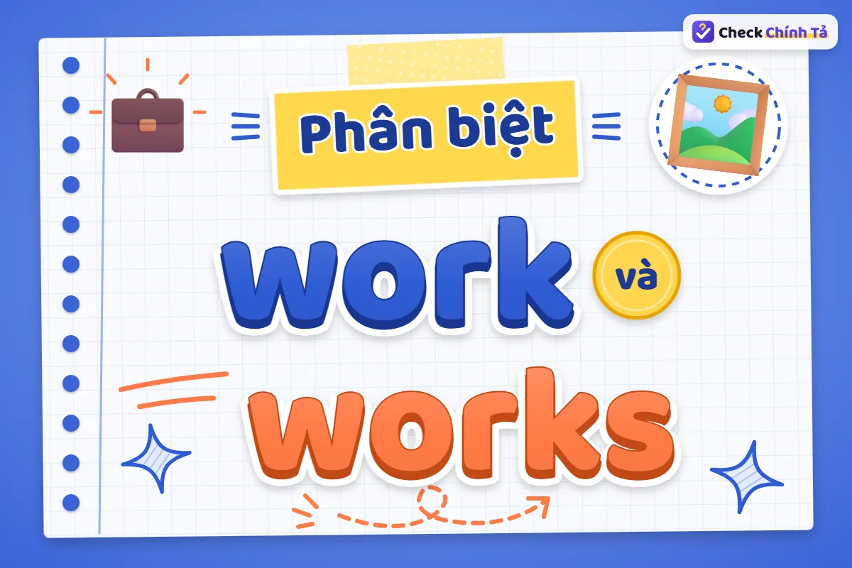 Phân biệt work và works