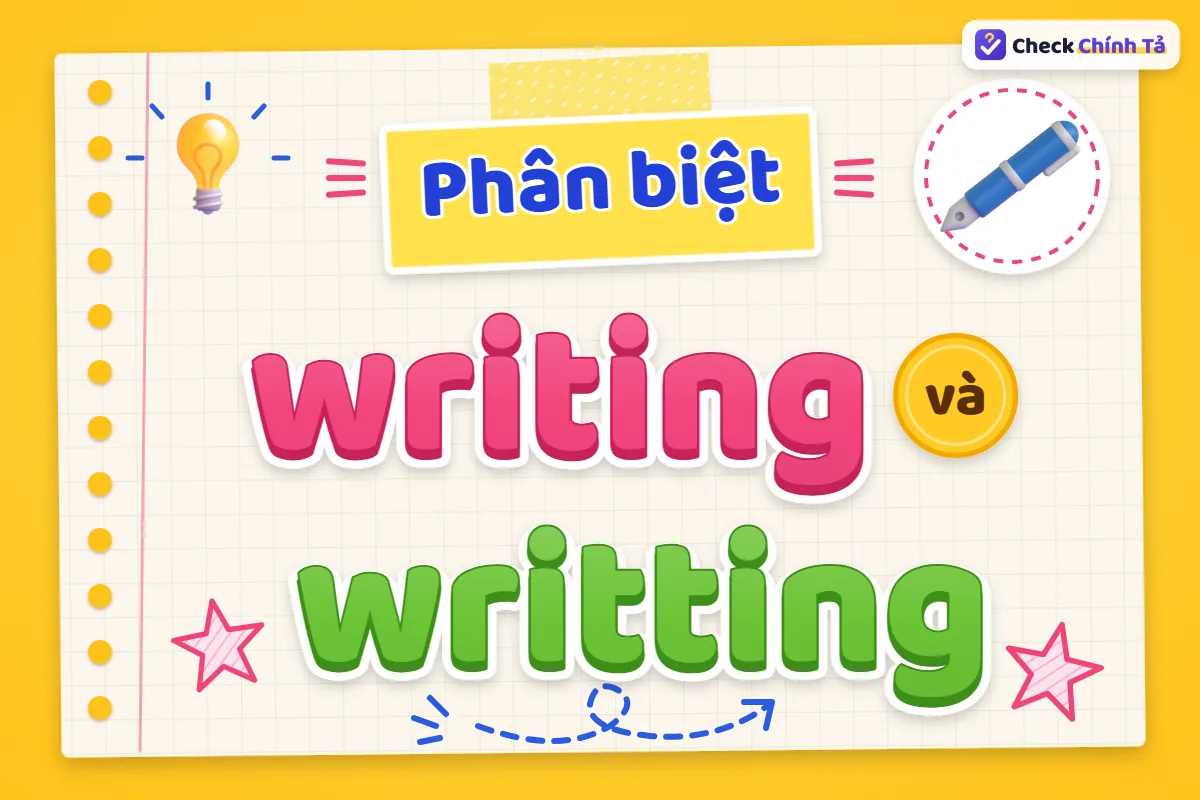 Phân biệt writing và writting