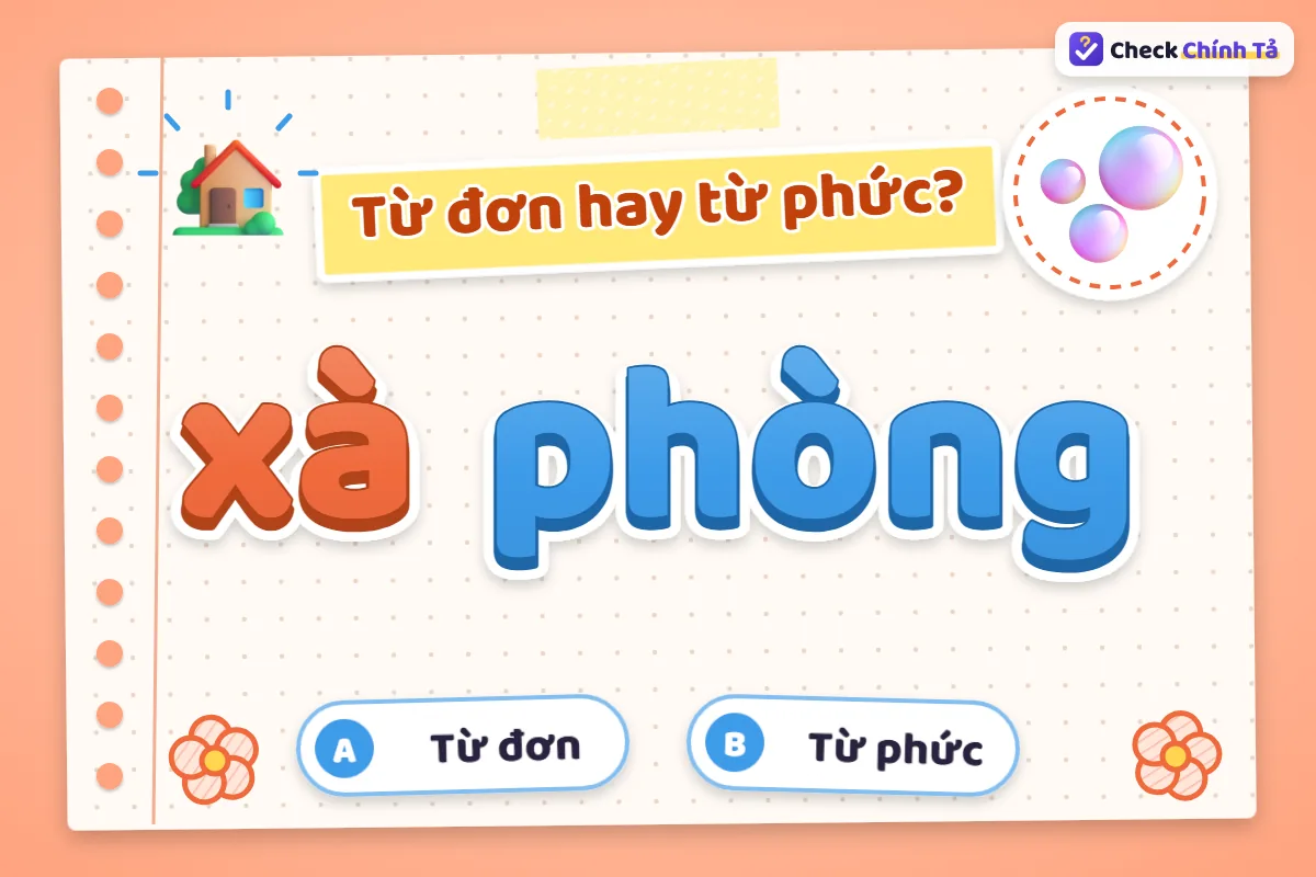 Xà phòng là từ đơn hay từ phức