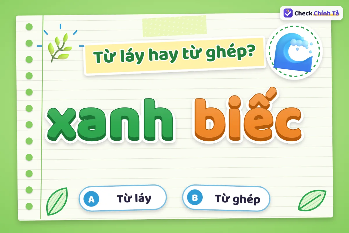 Xanh biếc là từ láy hay từ ghép