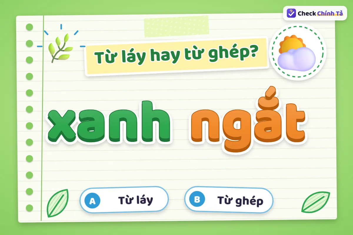 Xanh ngắt là từ ghép gì