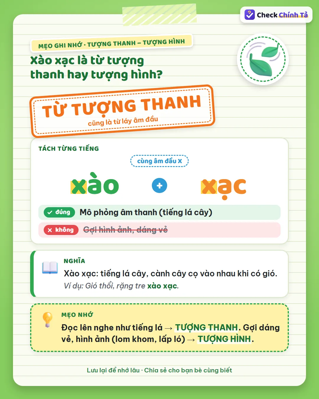Mẹo ghi nhớ: xào xạc nghe như tiếng lá nên là tượng thanh; gợi dáng vẻ như lom khom, lấp ló thì là tượng hình.
