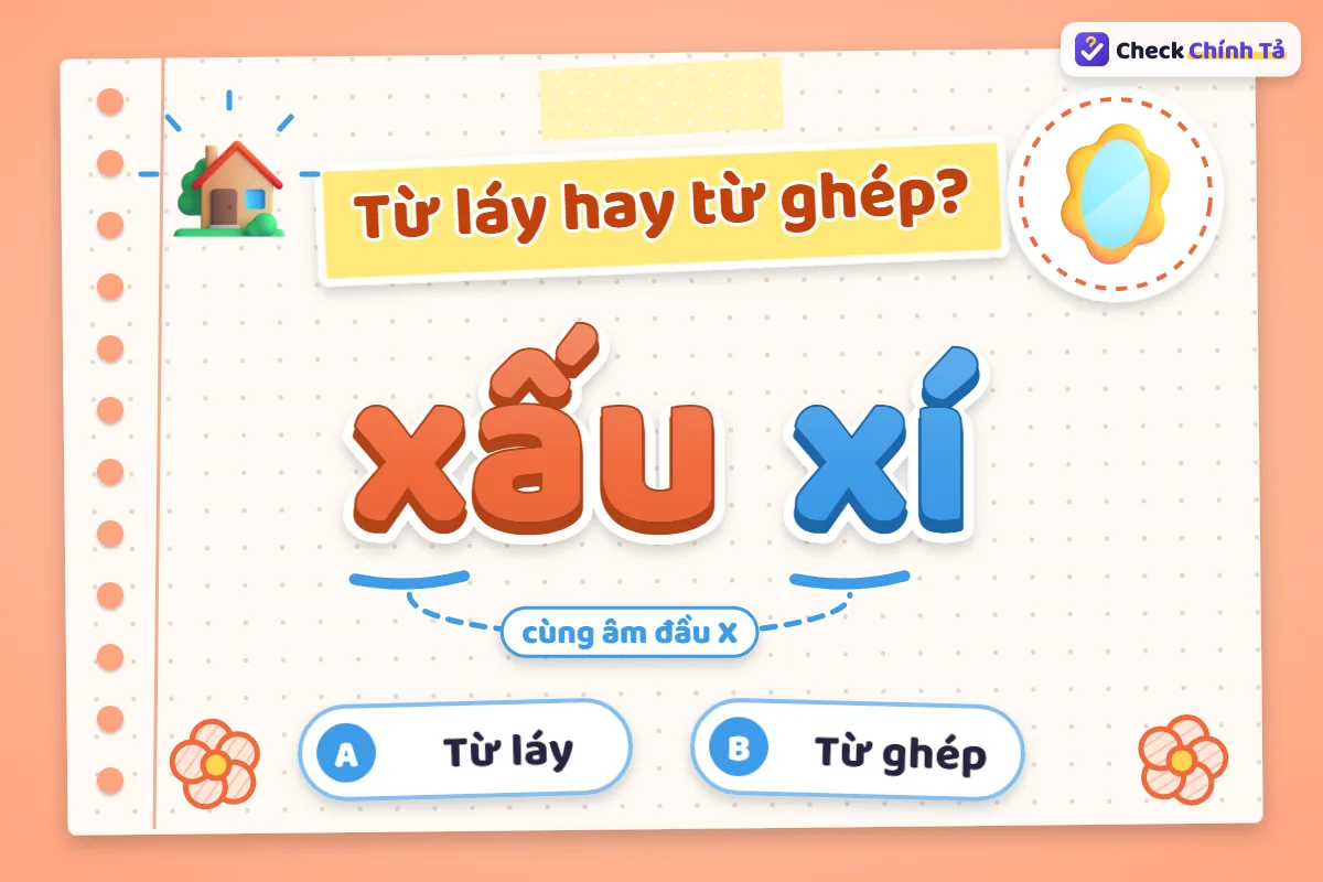 Xấu xí là từ ghép hay từ láy
