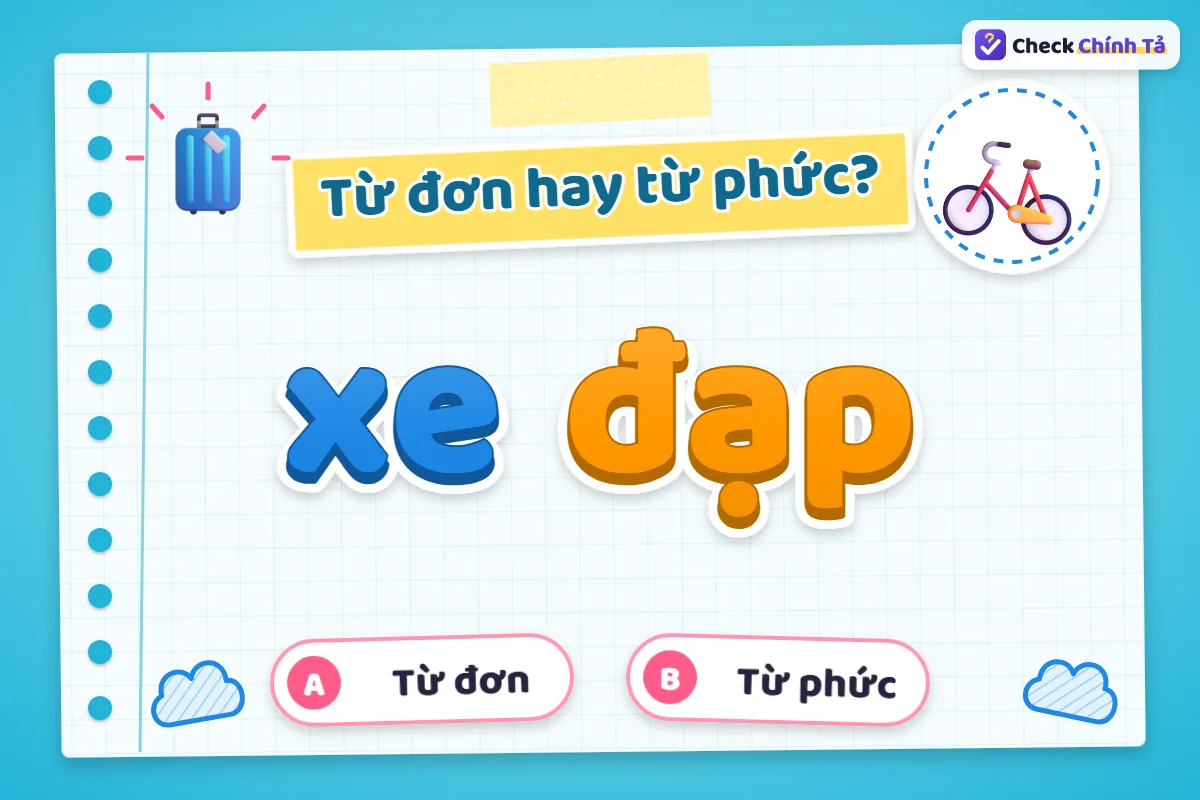 Xe đạp là từ đơn hay từ phức