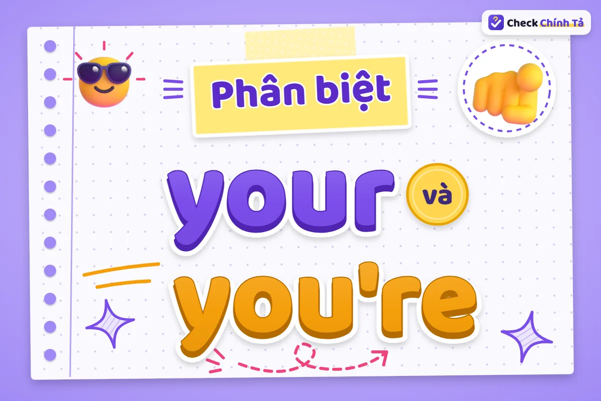 Phân biệt your và you're